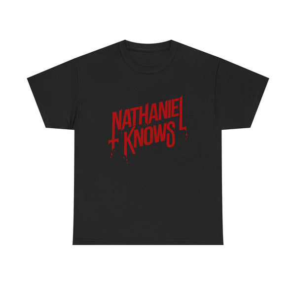 Nathaniel knows t shirt