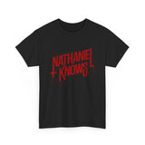 Nathaniel knows t shirt