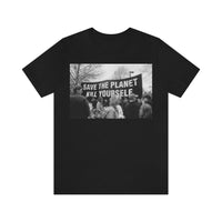 save the planet  Short Sleeve Tee