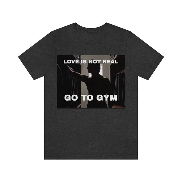 Gothsdoingthings - Love Is Not Real Short Sleeve Tee