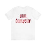 Haidyn Hills Cum Dump Short Sleeve Tee