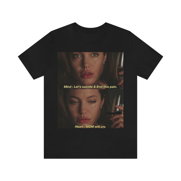 Mom Will Cry Short Sleeve Tee